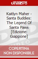 Kaitlyn Maher - Santa Buddies: The Legend Of Santa Paws [Edizione: Giappone] dvd