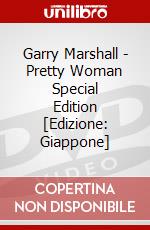 Garry Marshall - Pretty Woman Special Edition [Edizione: Giappone] dvd