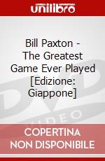 Bill Paxton - The Greatest Game Ever Played [Edizione: Giappone] dvd