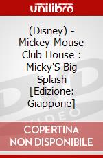 (Disney) - Mickey Mouse Club House : Micky'S Big Splash [Edizione: Giappone] dvd