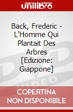 Back, Frederic - L'Homme Qui Plantait Des Arbres [Edizione: Giappone] dvd