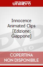 Innocence Animated Clips [Edizione: Giappone] dvd