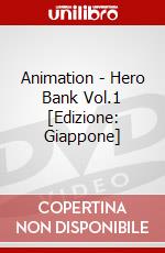 Animation - Hero Bank Vol.1 [Edizione: Giappone] dvd