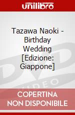 Tazawa Naoki - Birthday Wedding [Edizione: Giappone] dvd