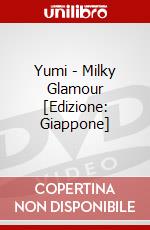 Yumi - Milky Glamour [Edizione: Giappone] dvd