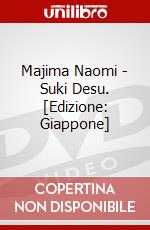 Majima Naomi - Suki Desu. [Edizione: Giappone] dvd