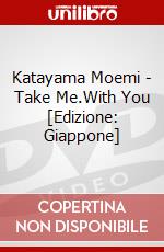 Katayama Moemi - Take Me.With You [Edizione: Giappone] dvd