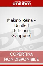 Makino Reina - Untitled [Edizione: Giappone] dvd