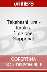Takahashi Kira - Kirakira [Edizione: Giappone] dvd