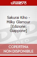 Sakurai Kiho - Milky Glamour [Edizione: Giappone] dvd