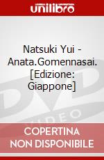 Natsuki Yui - Anata.Gomennasai. [Edizione: Giappone] dvd