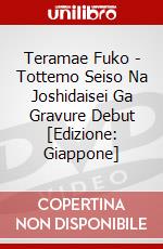 Teramae Fuko - Tottemo Seiso Na Joshidaisei Ga Gravure Debut [Edizione: Giappone] dvd