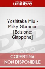 Yoshitaka Miu - Milky Glamour [Edizione: Giappone] dvd