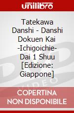 Tatekawa Danshi - Danshi Dokuen Kai -Ichigoichie- Dai 1 Shuu  [Edizione: Giappone] dvd