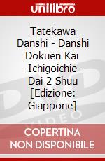 Tatekawa Danshi - Danshi Dokuen Kai -Ichigoichie- Dai 2 Shuu [Edizione: Giappone] dvd