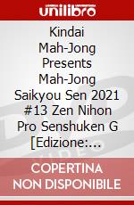 Kindai Mah-Jong Presents Mah-Jong Saikyou Sen 2021 #13 Zen Nihon Pro Senshuken G [Edizione: Giappone] dvd