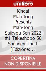 Kindai Mah-Jong Presents Mah-Jong Saikyou Sen 2022 #1 Takeshobo 50 Shuunen The L [Edizione: Giappone] dvd