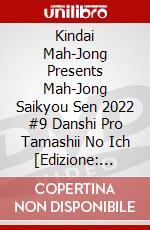 Kindai Mah-Jong Presents Mah-Jong Saikyou Sen 2022 #9 Danshi Pro Tamashii No Ich [Edizione: Giappone] dvd