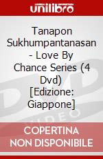 Tanapon Sukhumpantanasan - Love By Chance Series (4 Dvd) [Edizione: Giappone] dvd