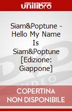 Siam&Poptune - Hello My Name Is Siam&Poptune [Edizione: Giappone] dvd