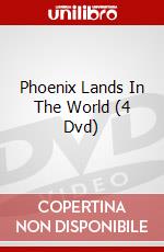 Phoenix Lands In The World (4 Dvd) dvd