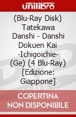 (Blu-Ray Disk) Tatekawa Danshi - Danshi Dokuen Kai -Ichigoichie- (Ge) (4 Blu-Ray) [Edizione: Giappone] brd