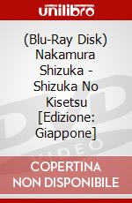 (Blu-Ray Disk) Nakamura Shizuka - Shizuka No Kisetsu [Edizione: Giappone] brd