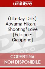 (Blu-Ray Disk) Aoyama Hikaru - Shooting*Love [Edizione: Giappone] brd