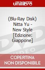 (Blu-Ray Disk) Nitta Yu - New Style [Edizione: Giappone] brd