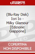 (Blu-Ray Disk) Iori Io - Milky Glamour [Edizione: Giappone] brd