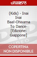 (Kids) - Inai Inai Baa!-Ohisama To Dance- [Edizione: Giappone] dvd
