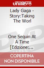 Lady Gaga - Story:Taking The Worl               One Sequin At A Time [Edizione: Giappone] dvd