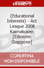 (Educational Interests) - Act League 2008 Kaimakusen [Edizione: Giappone] dvd