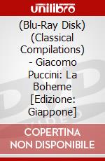 (Blu-Ray Disk) (Classical Compilations) - Giacomo Puccini: La Boheme [Edizione: Giappone] brd