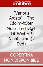 (Various Artists) - The Idolm@Ster Music Festiv@L Of Winter!! Night Time (2 Dvd) dvd