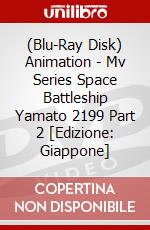 (Blu-Ray Disk) Animation - Mv Series Space Battleship Yamato 2199 Part 2 [Edizione: Giappone] brd