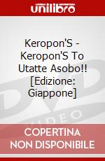 Keropon'S - Keropon'S To Utatte Asobo!! [Edizione: Giappone] dvd
