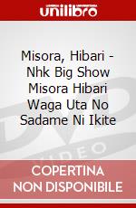 Misora, Hibari - Nhk Big Show Misora Hibari Waga Uta No Sadame Ni Ikite dvd
