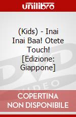 (Kids) - Inai Inai Baa! Otete Touch! [Edizione: Giappone] dvd