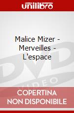 Malice Mizer - Merveilles - L'espace dvd