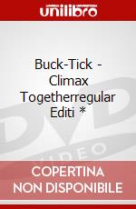 Buck-Tick - Climax Togetherregular Editi * dvd