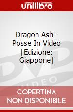 Dragon Ash - Posse In Video [Edizione: Giappone] dvd