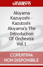 Akiyama Kazuyoshi - Kazutoshi Akiyama's The Introduction Of Orchestra Vol.1 dvd