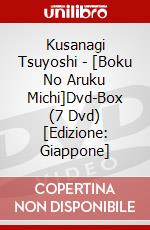 Kusanagi Tsuyoshi - [Boku No Aruku Michi]Dvd-Box (7 Dvd) [Edizione: Giappone] dvd