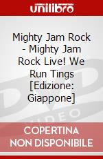 Mighty Jam Rock - Mighty Jam Rock Live! We Run Tings [Edizione: Giappone] dvd