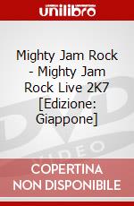 Mighty Jam Rock - Mighty Jam Rock Live 2K7 [Edizione: Giappone] dvd