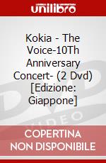 Kokia - The Voice-10Th Anniversary Concert- (2 Dvd) [Edizione: Giappone] dvd