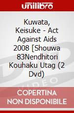 Kuwata, Keisuke - Act Against Aids 2008 [Shouwa 83Nendhitori Kouhaku Utag (2 Dvd) dvd
