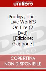 Prodigy, The - Live-World'S On Fire (2 Dvd) [Edizione: Giappone] dvd
