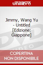 Jimmy, Wang Yu - Untitled [Edizione: Giappone] dvd
